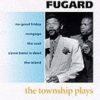 Township Plays No Good Friday Nongogo the Coat Sizwe Bansi is Dead the Island