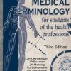 Medical Terminology for Students of the Health Professions