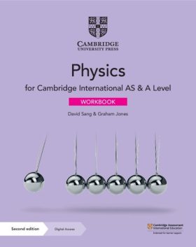 Cambridge International As and a Level Physics Workbook With Digital Access