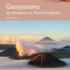 Geosystems an Introduction to Physical Geography (Global Edition)