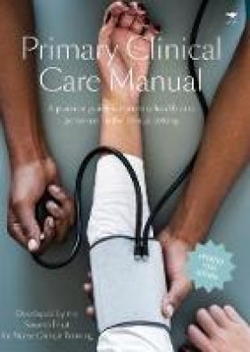 Primary Clinical Care Manual (Ref Isbn 9781431428878)