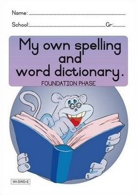 My Own Spelling and Word Dict