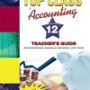 Top Class Accounting Gr 12 (Teachers Guide) (Caps)